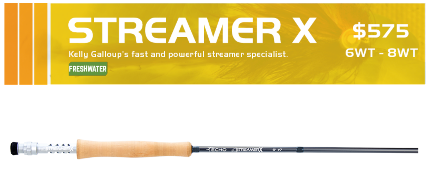 Echo Streamer X rods