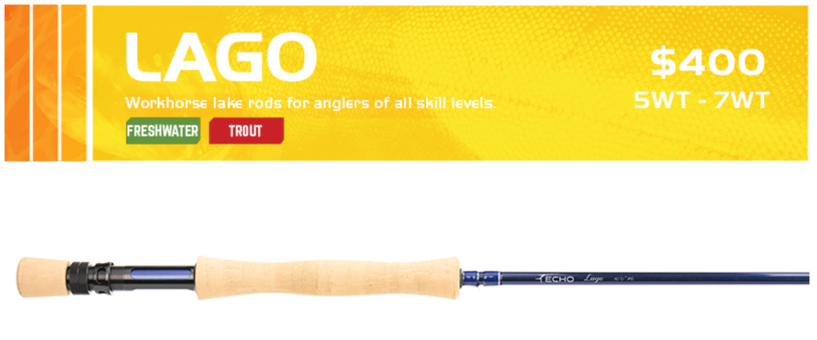 Echo Lago rods